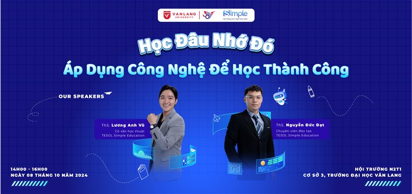 𝐖𝐎𝐑𝐊𝐒𝐇𝐎𝐏 "HỌC ĐÂU NHỚ ĐÓ - ÁP DỤNG CÔNG NGHỆ ĐỂ HỌC THÀNH CÔNG"